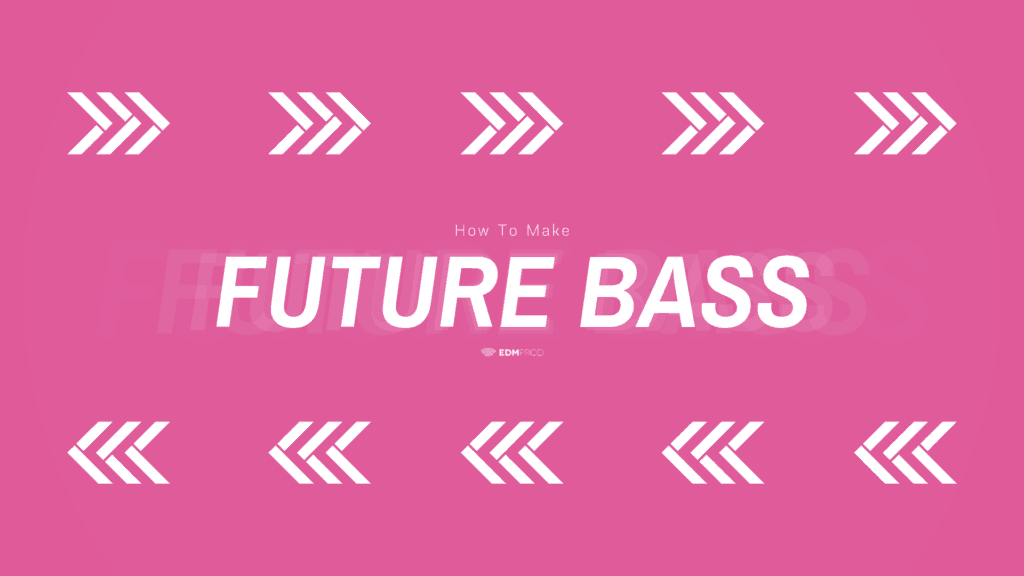 How To Make Future Bass - Header Image