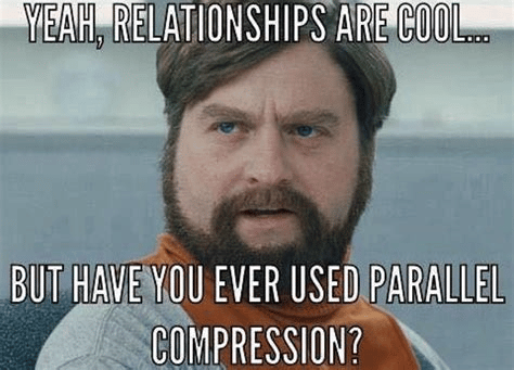 a meme about parallel compression